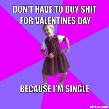 resized_socially-awesome-kindergartener-meme-generator-don-t-have-to-buy-shit-for-valentines-day-because-i-m-single-068037